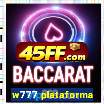 w777 plataforma